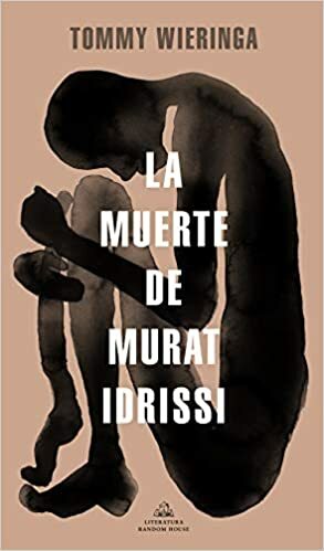 La muerte de Murat Idrissi by Tommy Wieringa