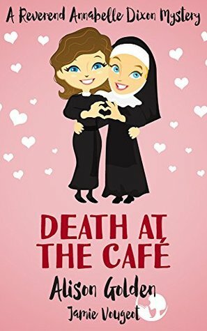 Death at the Café by Jamie Vougeot, Alison Golden