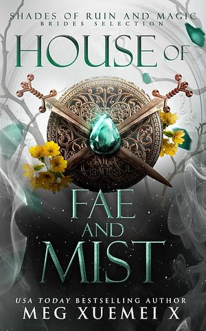 House of Fae and Mist by Meg Xuemei X
