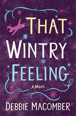 That Wintry Feeling by Debbie Macomber