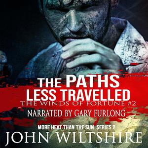 The Paths Less Travelled by John Wiltshire