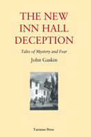 The New Inn Hall Deception by John Gaskin