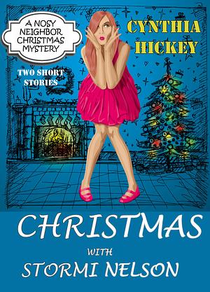 Christmas with Stormi Nelson by Cynthia Hickey