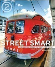 Street Smart: Streetcars and Cities in the Twenty-first Century by Gloria Ohland, Shelley Poticha