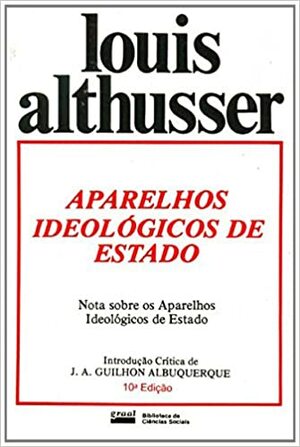 Aparelhos Ideológicos de Estado by Louis Althusser