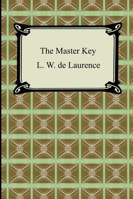 The Master Key by L. W. De Laurence