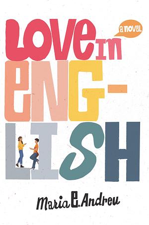 Love in English by Maria E. Andreu