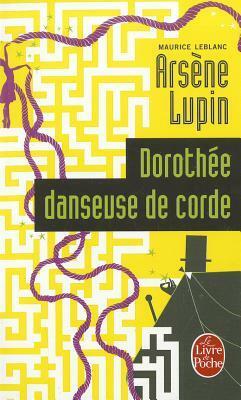 Dorothée danseuse de corde by Maurice Leblanc