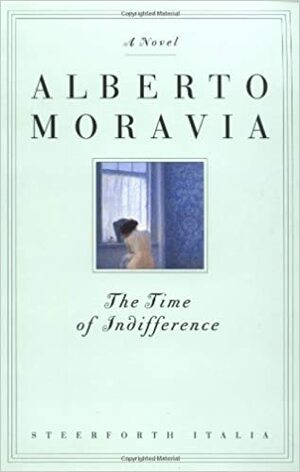 The Time of Indifference by Alberto Moravia