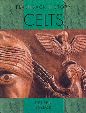 Celts by Dereen Taylor