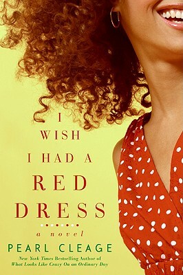 I Wish I Had a Red Dress by Pearl Cleage