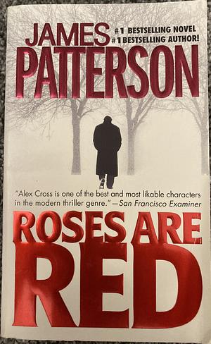 Roses Are Red by James Patterson