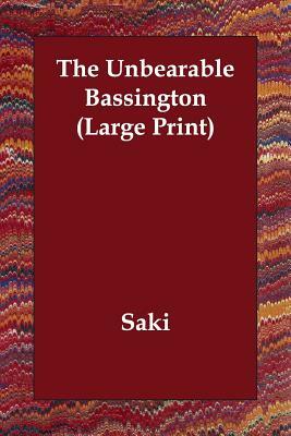 The Unbearable Bassington by Saki