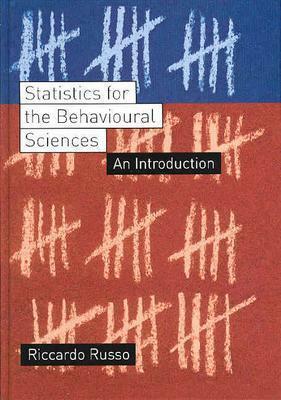 Statistics for the Behavioural Sciences: An Introduction by Riccardo Russo