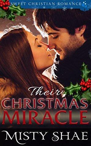 Their Christmas Miracle by Misty Shae