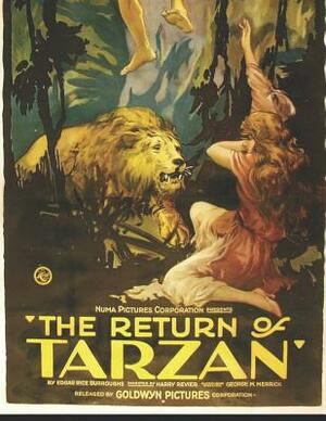 The Return Of Tarzan: A Fantastic Story of Action & Adventure (Annotated) By Edgar Rice Burroughs. by Edgar Rice Burroughs