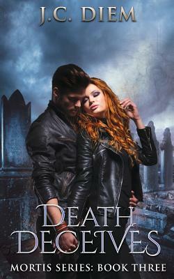 Death Deceives by J. C. Diem