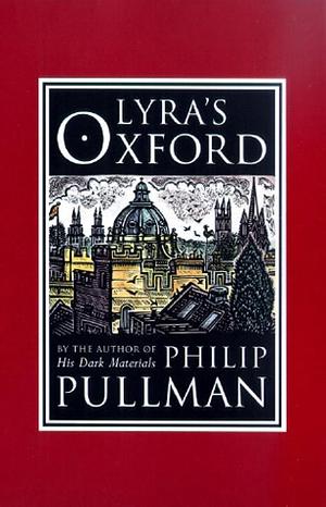 Lyra's Oxford by Philip Pullman