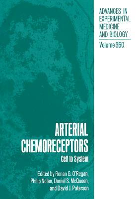 Arterial Chemoreceptors: Cell to System by 