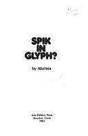 Spik in Glyph? by Alurista