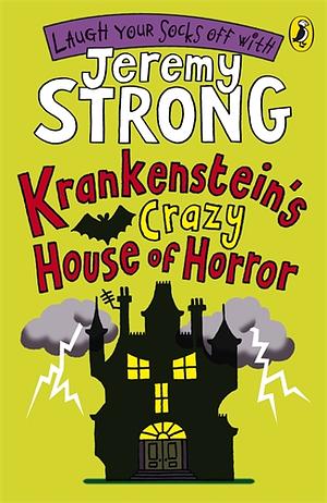 Krankenstein's Crazy House of Horror by Jeremy Strong
