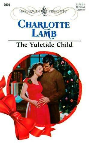 The Yuletide Child by Charlotte Lamb