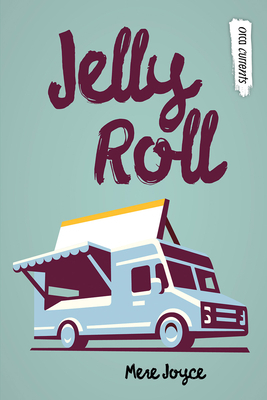 Jelly Roll by Mere Joyce