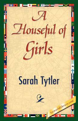 A Houseful of Girls by Sarah Tytler