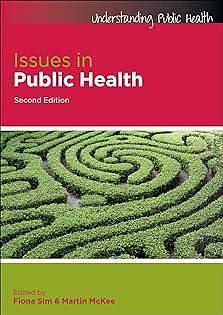 Issues In Public Health by Martin, Fiona, Sim, McKee