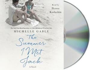 The Summer I Met Jack by Michelle Gable