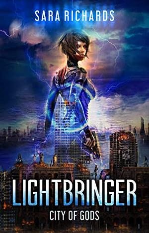 Lightbringer by Sara Richards, Sara Richards