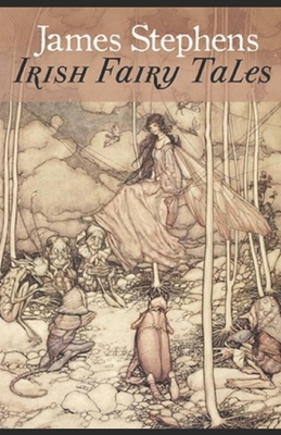 Irish Fairy Tales illustrated by James Stephens