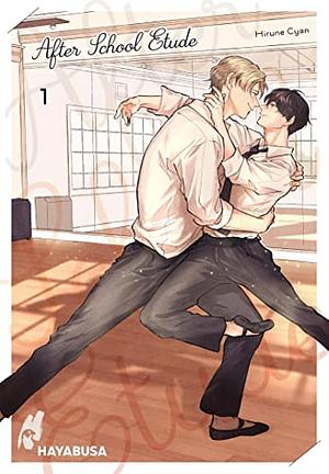 After School Etude 1: Atemberaubend gezeichnete Boys-Love-Reihe mit besonderem Setting in der Ballettwelt! by Cyan Hirune