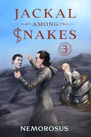Jackal Among Snakes, Book 3: A GameLit Fantasy by Nemorosus