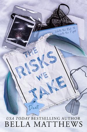 The Risks We Take Duet by Bella Matthews