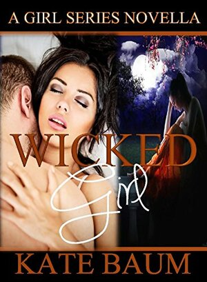 Wicked Girl by Kate Baum