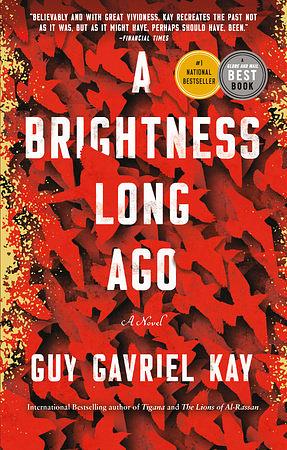 A Brightness Long Ago by Guy Gavriel Kay