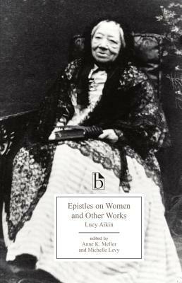 Epistles on Women and Other Works by Michelle Levy, Lucy Aikin