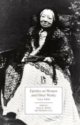 Epistles on Women and Other Works by Michelle Levy, Lucy Aikin
