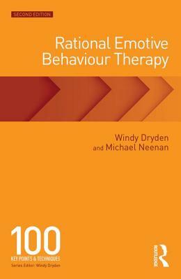 Rational Emotive Behaviour Therapy: 100 Key Points and Techniques by Windy Dryden, Michael Neenan