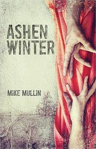 Ashen Winter by Mike Mullin