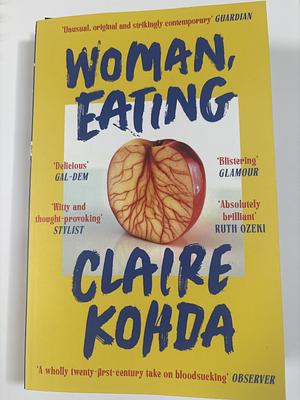Woman, Eating by Claire Kohda