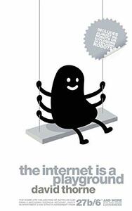 The Internet is a Playground by David Thorne