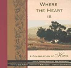 Where the Heart is: A Celebration of Home by Julienne Bennett, Mimi Luebbermann