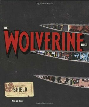 The Wolverine Files by Mike W. Barr