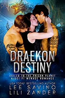 Draekon Destiny by Lee Savino, Lili Zander