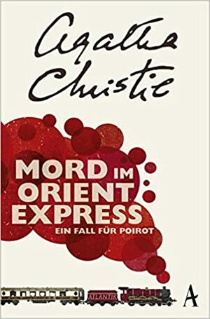 Mord im Orientexpress: Ein Fall für Poirot by Agatha Christie