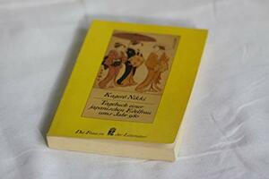 Kagerô Nikki: Tagebuch einer japanischen Edelfrau ums Jahr 980 by Satoshi Tsukakoshi, Michitsuna no Haha, Todayoshi Imaizumi