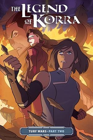 The Legend of Korra: Turf Wars, Part Two by Michael Dante DiMartino