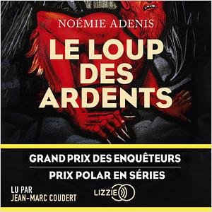 Le loup des ardents by Noémie Adenis